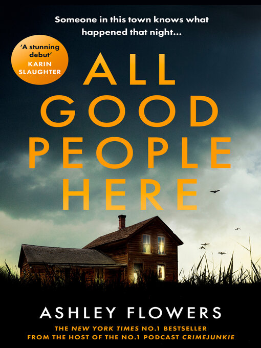 Title details for All Good People Here by Ashley Flowers - Available